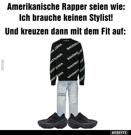 Amerikanische Rapper seien wie: Ich brauche keinen Stylist!.. - Lustige Bilder | DEBESTE.de