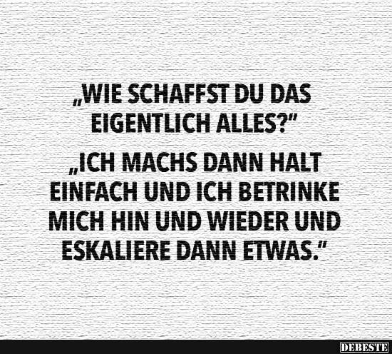 Wie schaffst du das eigentlich alles?