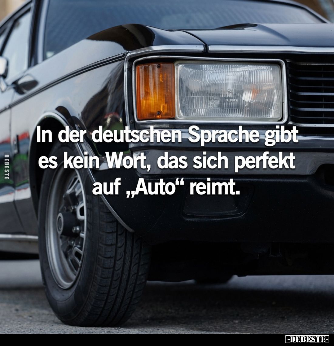 In der deutschen Sprache gibt es kein Wort, das sich perfekt auf "Auto" reimt.