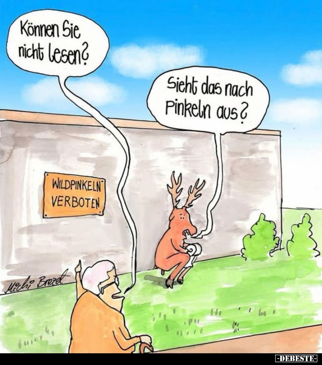 Können Sie nicht lesen?
-
Sieht das nach Pinkeln aus?
-
WILDPINKELN VERBOTEN