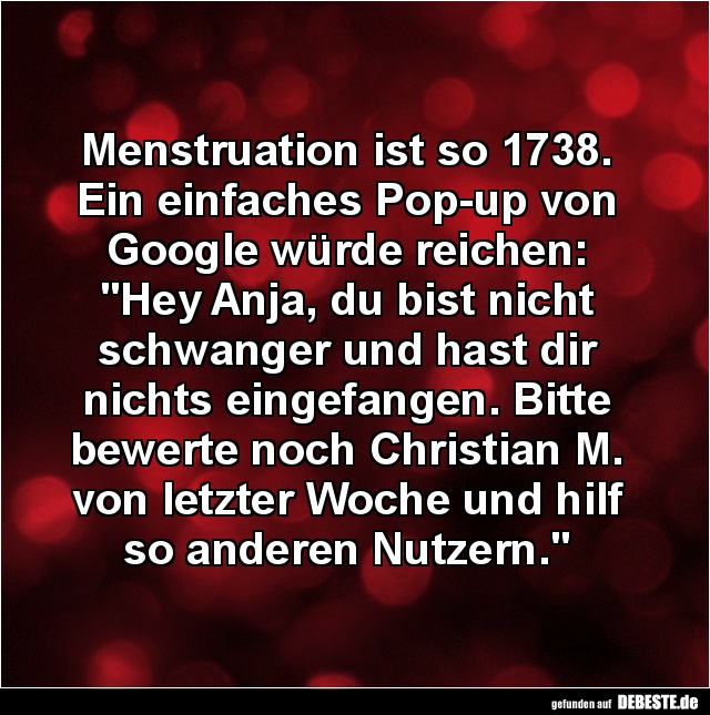 Menstruation ist so 1738... - Lustige Bilder | DEBESTE.de