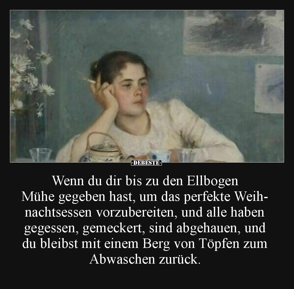 Wenn du dir bis zu den Ellbogen Mühe gegeben hast, um das perfekte Weihnachtsessen vorzubereiten, und alle haben gegessen, ge...