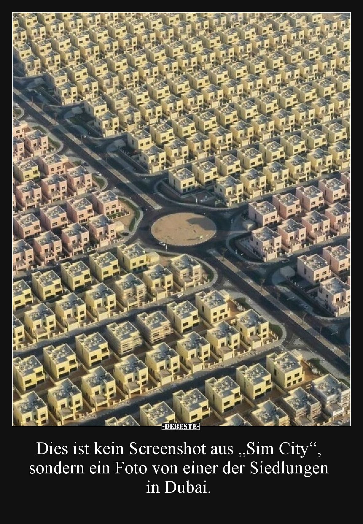 Dies ist kein Screenshot aus „Sim City“, sondern ein Foto von einer der Siedlungen in Dubai.