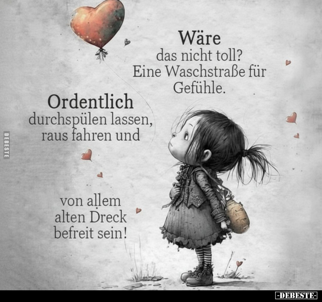 Wäre das nicht toll? Eine Waschstraße für Gefühle.. - Lustige Bilder | DEBESTE.de