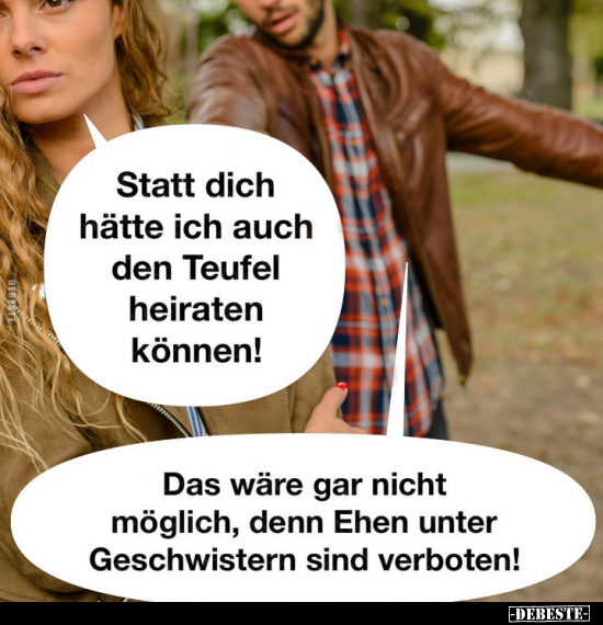 Statt dich hätte ich auch den Teufel heiraten können!.. - Lustige Bilder | DEBESTE.de