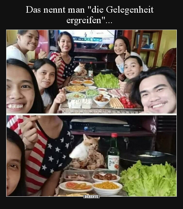 Das nennt man "die Gelegenheit ergreifen"...
