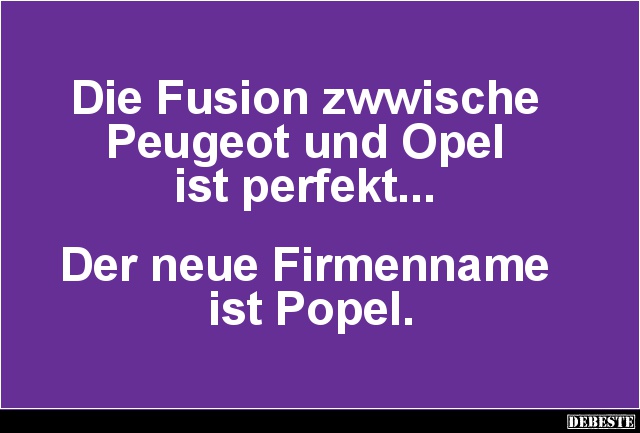 Die Fusion zwwische Peugeot und Opel ist perfekt.. - Lustige Bilder | DEBESTE.de