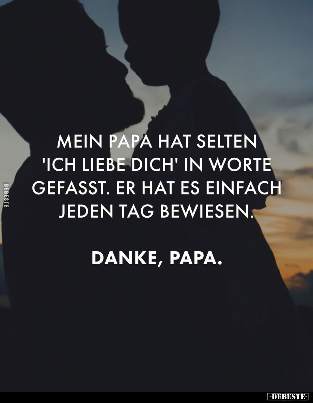 Mein Papa hat selten 'Ich liebe dich' in Worte gefasst. Er hat es einfach jeden Tag bewiesen.
Danke, Papa.
