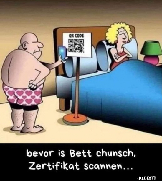 Bevor is Bett chunsch, Zertifikat scannen... - Lustige Bilder | DEBESTE.de
