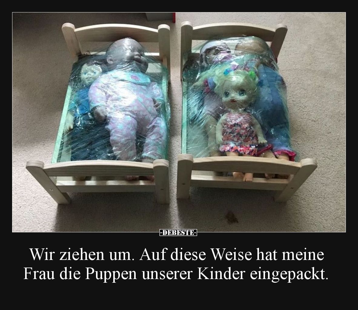 Wir ziehen um. Auf diese Weise hat meine Frau die Puppen unserer Kinder eingepackt.
