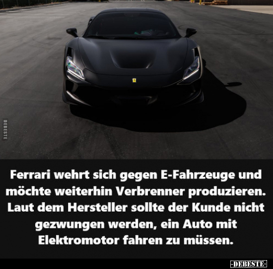 Ferrari wehrt sich gegen E-Fahrzeuge.. - Lustige Bilder | DEBESTE.de