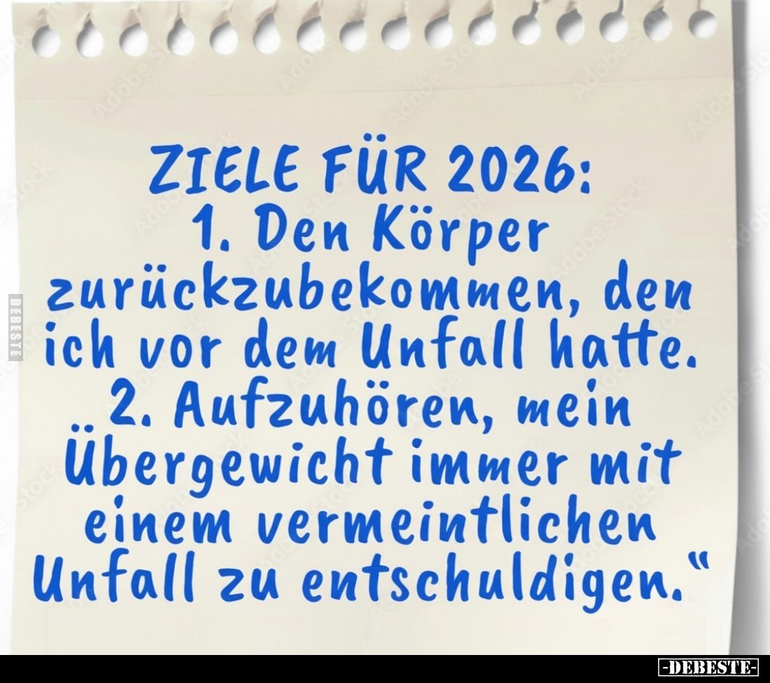 ZIELE FÜR 2026:
1. Den Körper
zurückzubekommen, den ich vor dem Unfall hatte.
2. Aufzuhören, mein Übergewicht immer mit ei...