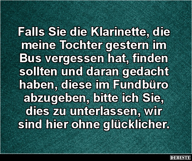Falls Sie die Klarinette, die meine Tochter gestern im Bus.. - Lustige Bilder | DEBESTE.de