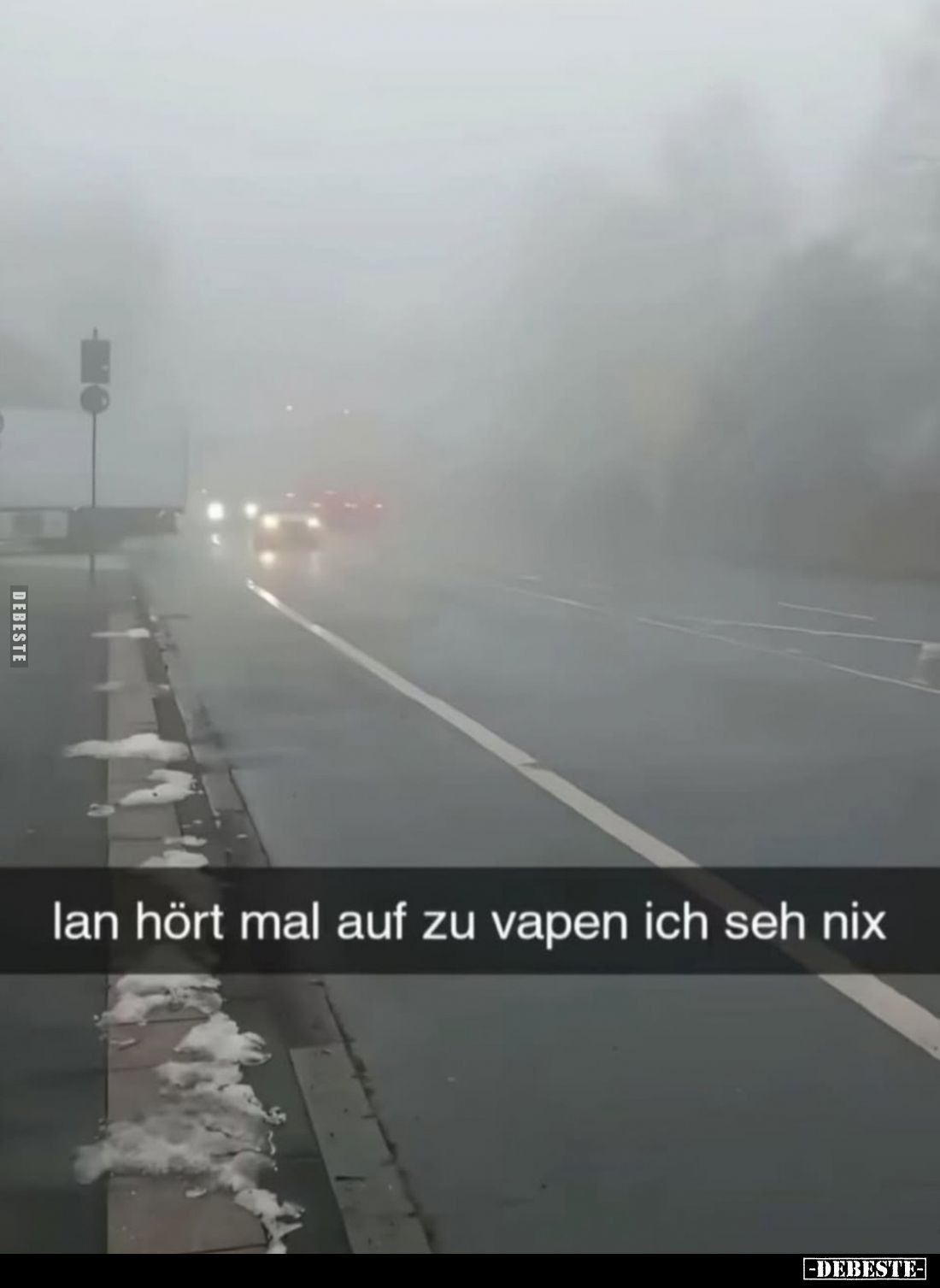 Ian hört mal auf zu vapen ich seh nix
