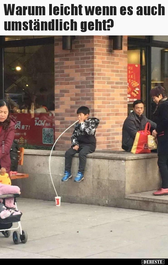 Warum leicht wenn es auch umständlich geht?..