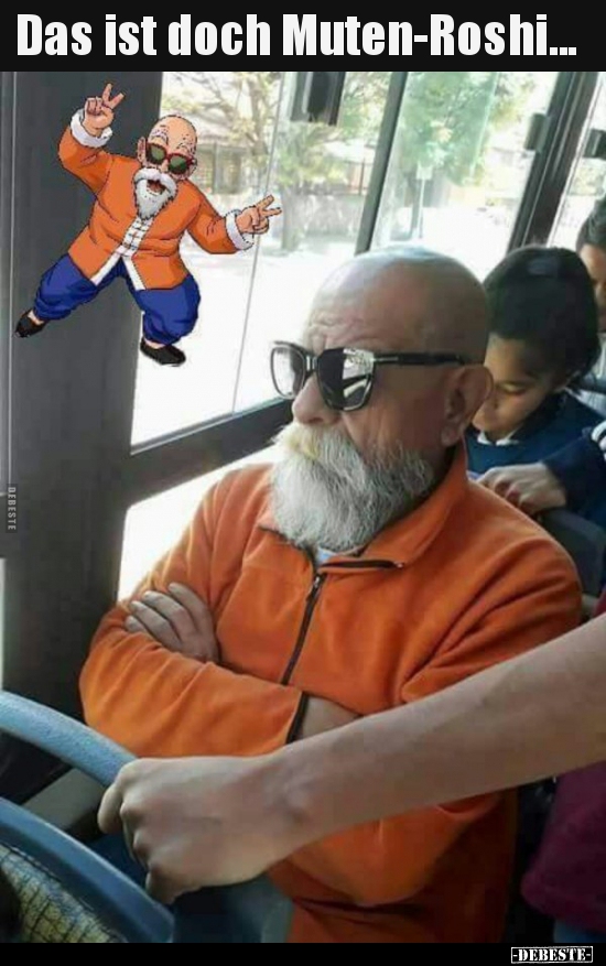 Das ist doch Muten-Roshi...