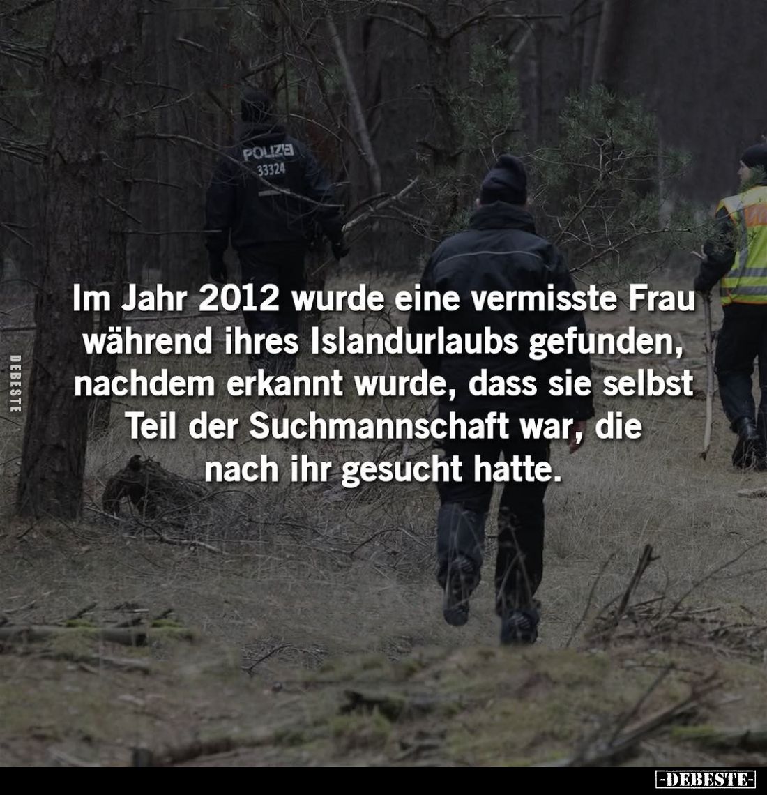 Im Jahr 2012 wurde eine vermisste Frau während ihres Islandurlaubs gefunden, nachdem erkannt wurde, dass sie selbst Teil der ...