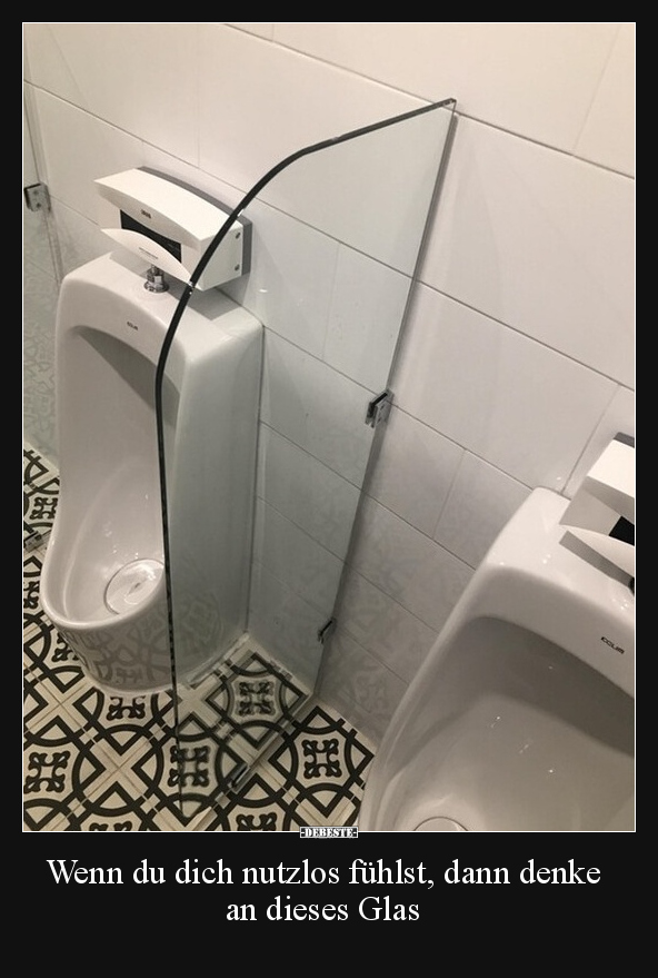 Wenn du dich nutzlos fühlst, dann denke an dieses Glas