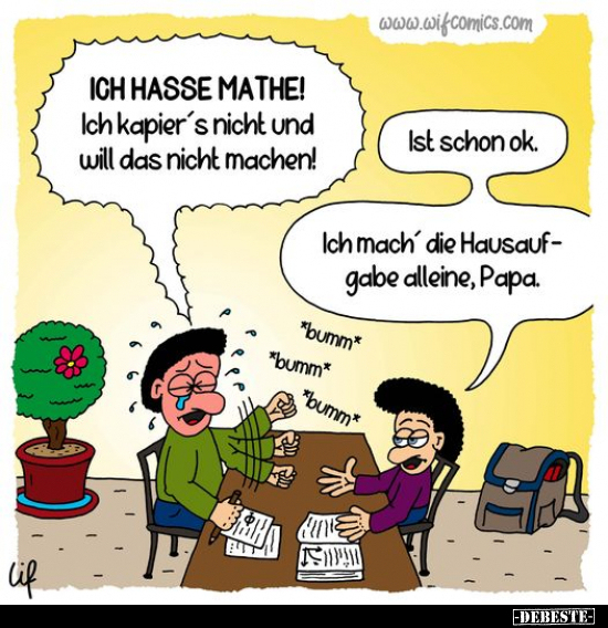 ICH HASSE MATHE! Ich kapier's nicht und will.. - Lustige Bilder | DEBESTE.de