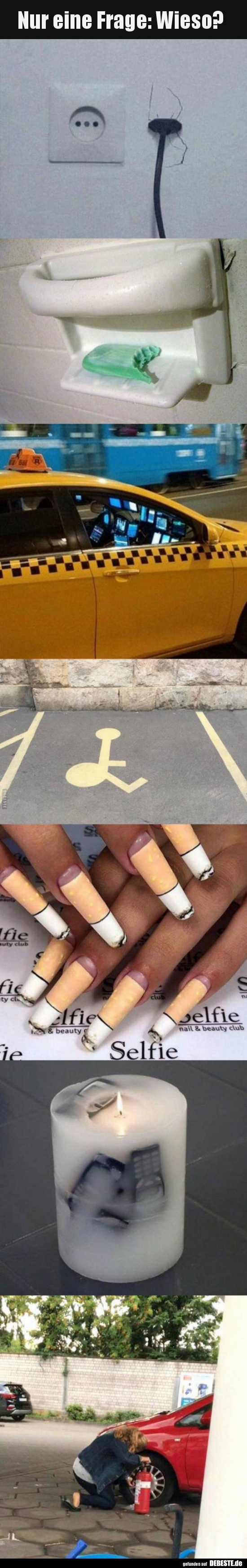 Nur eine Frage: Wieso?..