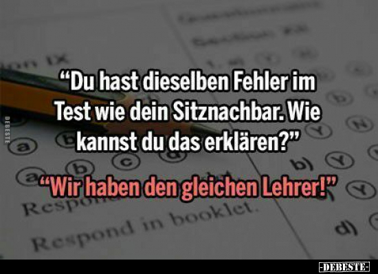 "Du hast dieselben Fehler im Test wie dein Sitznachbar.." - Lustige Bilder | DEBESTE.de