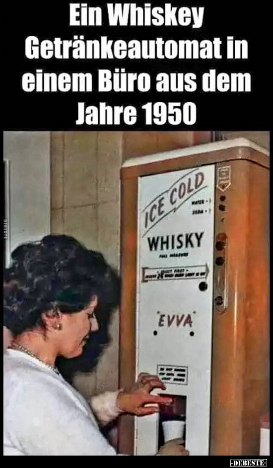 Ein Whiskey Getränkeautomat in einem Büro aus dem Jahre.. - Lustige Bilder | DEBESTE.de