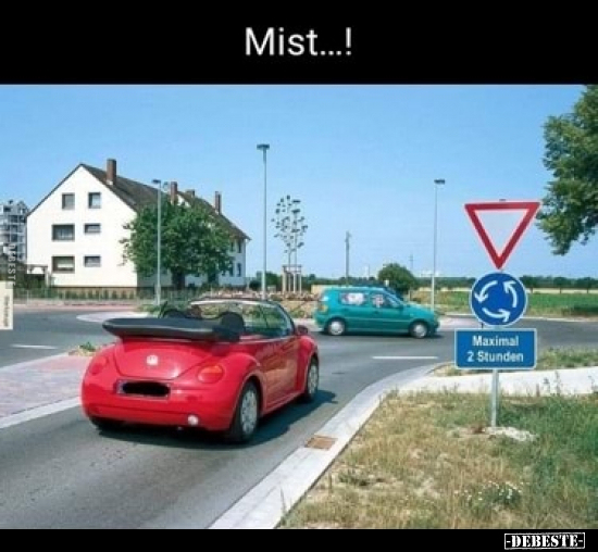 Mist...!.. - Lustige Bilder | DEBESTE.de