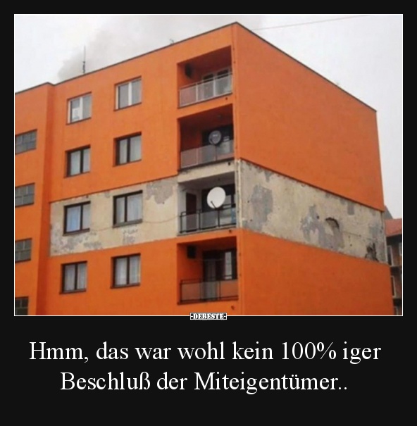 Hmm, das war wohl kein 100% iger Beschluß der Miteigentümer.. - Lustige Bilder | DEBESTE.de