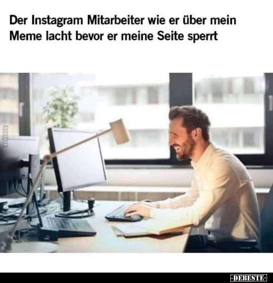 Der Instagram Mitarbeiter wie er.. - Lustige Bilder | DEBESTE.de