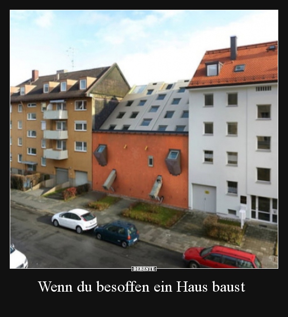Wenn du besoffen ein Haus baust.. - Lustige Bilder | DEBESTE.de