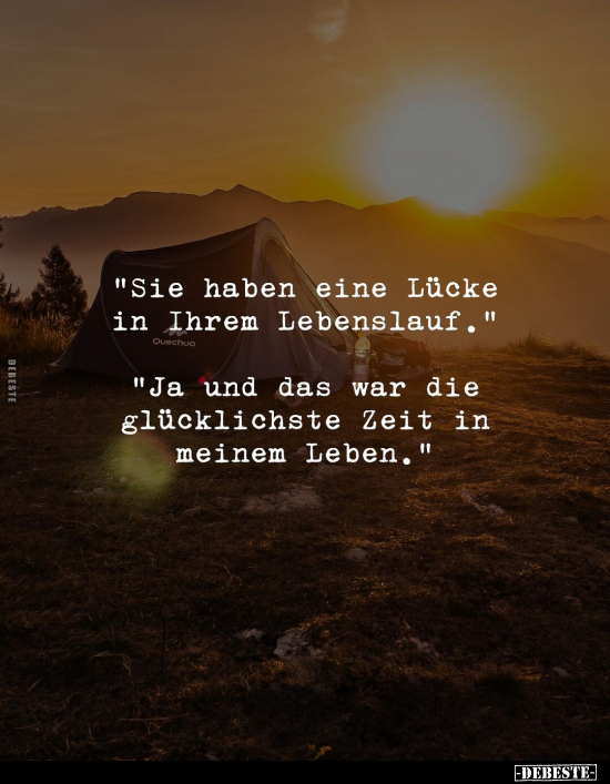 "Sie haben eine Lücke in Ihrem Lebenslauf..." - Lustige Bilder | DEBESTE.de