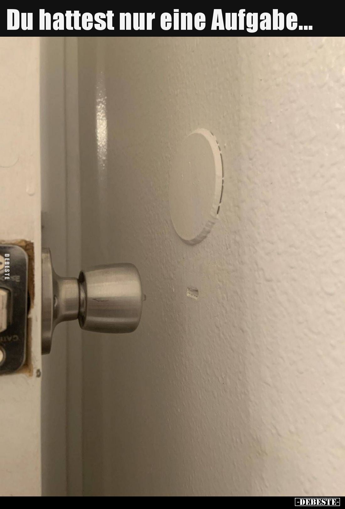 Du hattest nur eine Aufgabe...