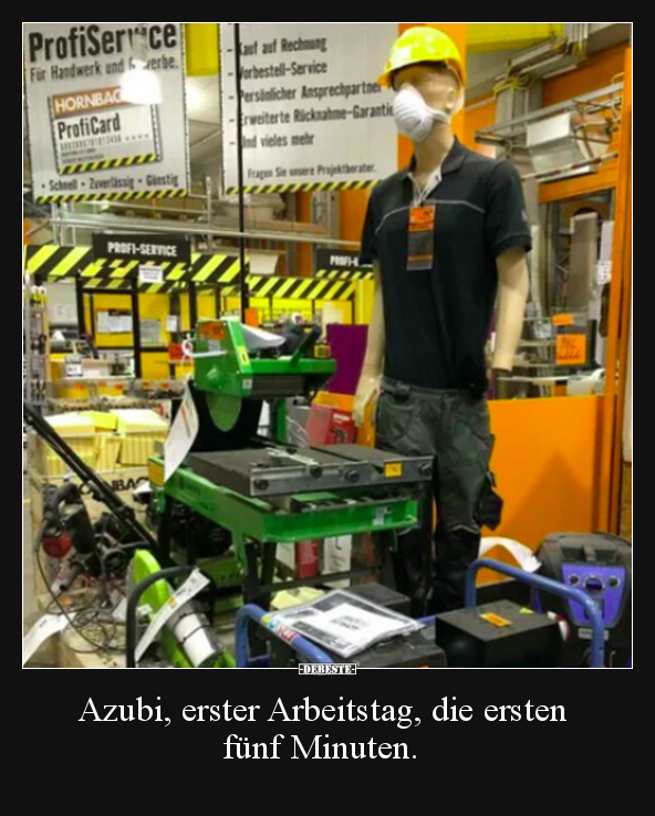 Azubi, erster Arbeitstag, die ersten fünf Minuten... - Lustige Bilder | DEBESTE.de