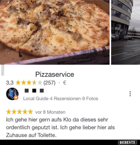 Pizzaservice - Ich gehe hier gern aufs Klo da dieses sehr.. - Lustige Bilder | DEBESTE.de