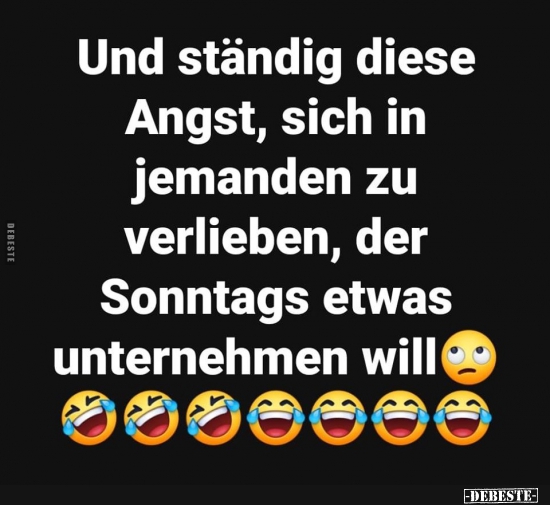 Und ständig diese Angst, sich in jemanden zu verlieben..