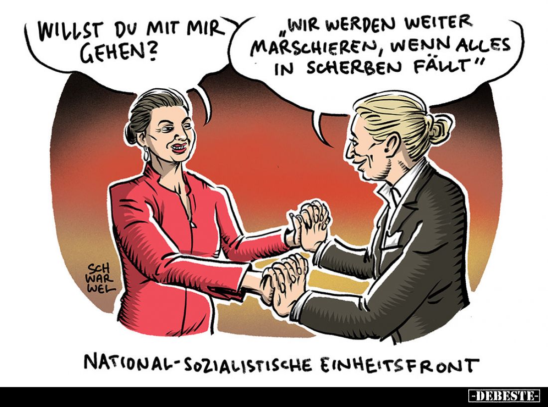 National-Sozialistische Einheitsfront. - Willst du mit mir gehen?
"Wir werden weiter marschieren, wenn alles in Scherbe...