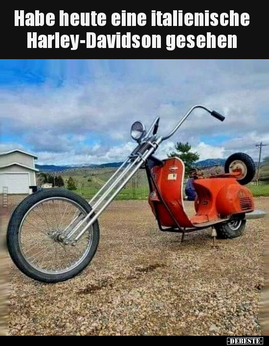 Habe heute eine italienische Harley-Davidson gesehen.. - Lustige Bilder | DEBESTE.de