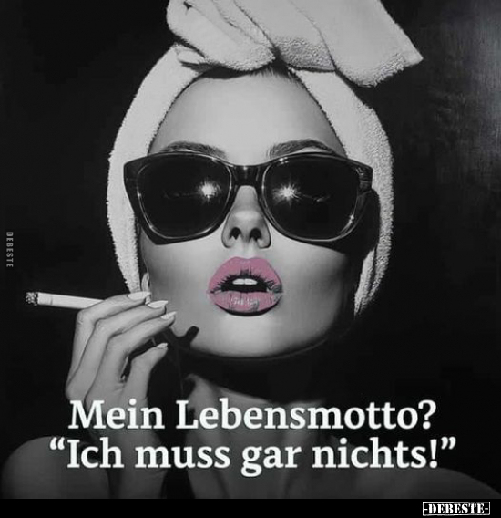 Mein Lebensmotto?.. - Lustige Bilder | DEBESTE.de