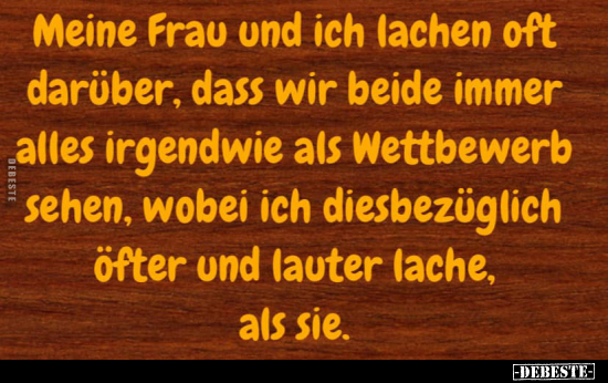 Meine Frau und ich lachen oft darüber.. - Lustige Bilder | DEBESTE.de