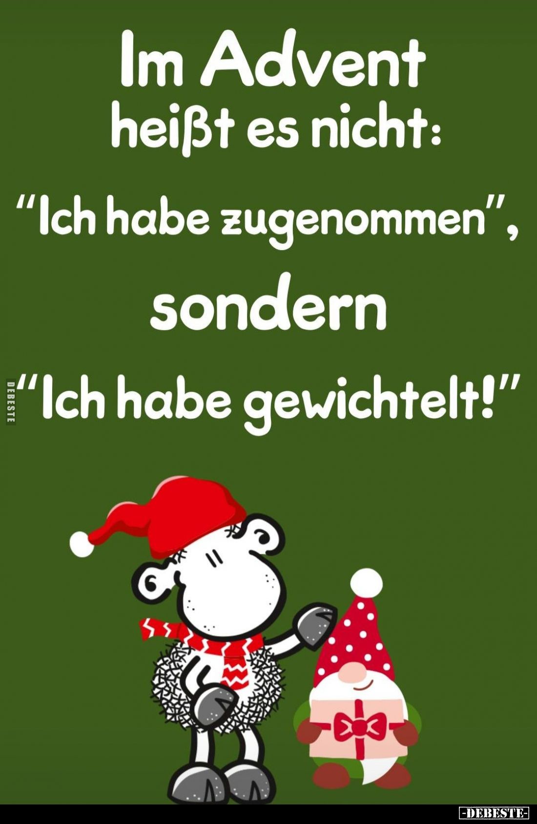 Im Advent heißt es nicht: "Ich habe zugenommen", sondern "Ich habe gewichtelt!"