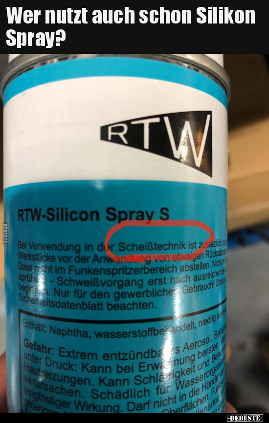 Wer nutzt auch schon Silikon Spray?.. - Lustige Bilder | DEBESTE.de