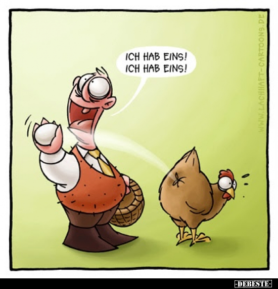 Ich hab eins! Ich hab eins!..