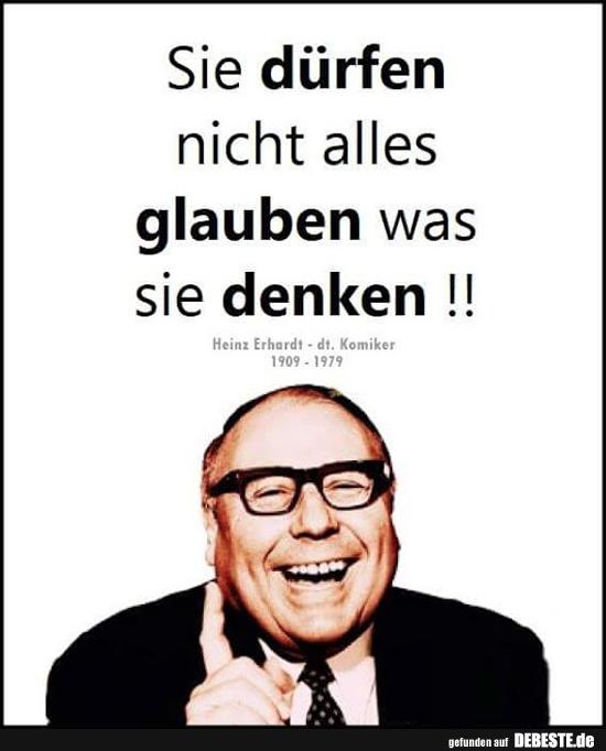 Sie dürfen nicht alles glauben was sie denken!