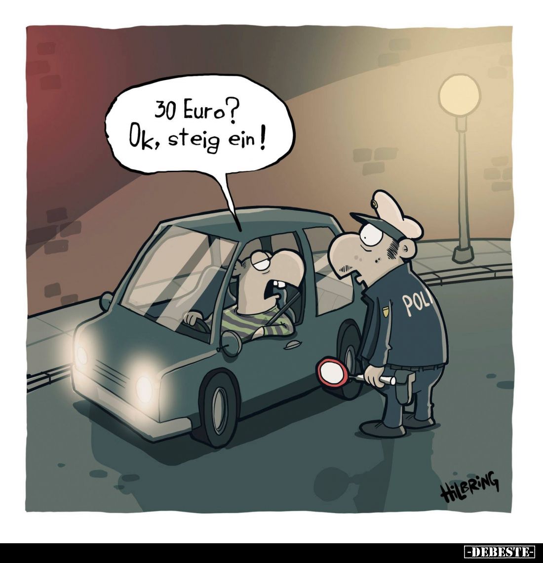 30 Euro?
Ok, steig ein!