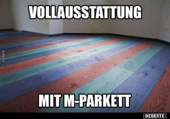 Vollauss tattung mit M-Parkett... - Lustige Bilder | DEBESTE.de
