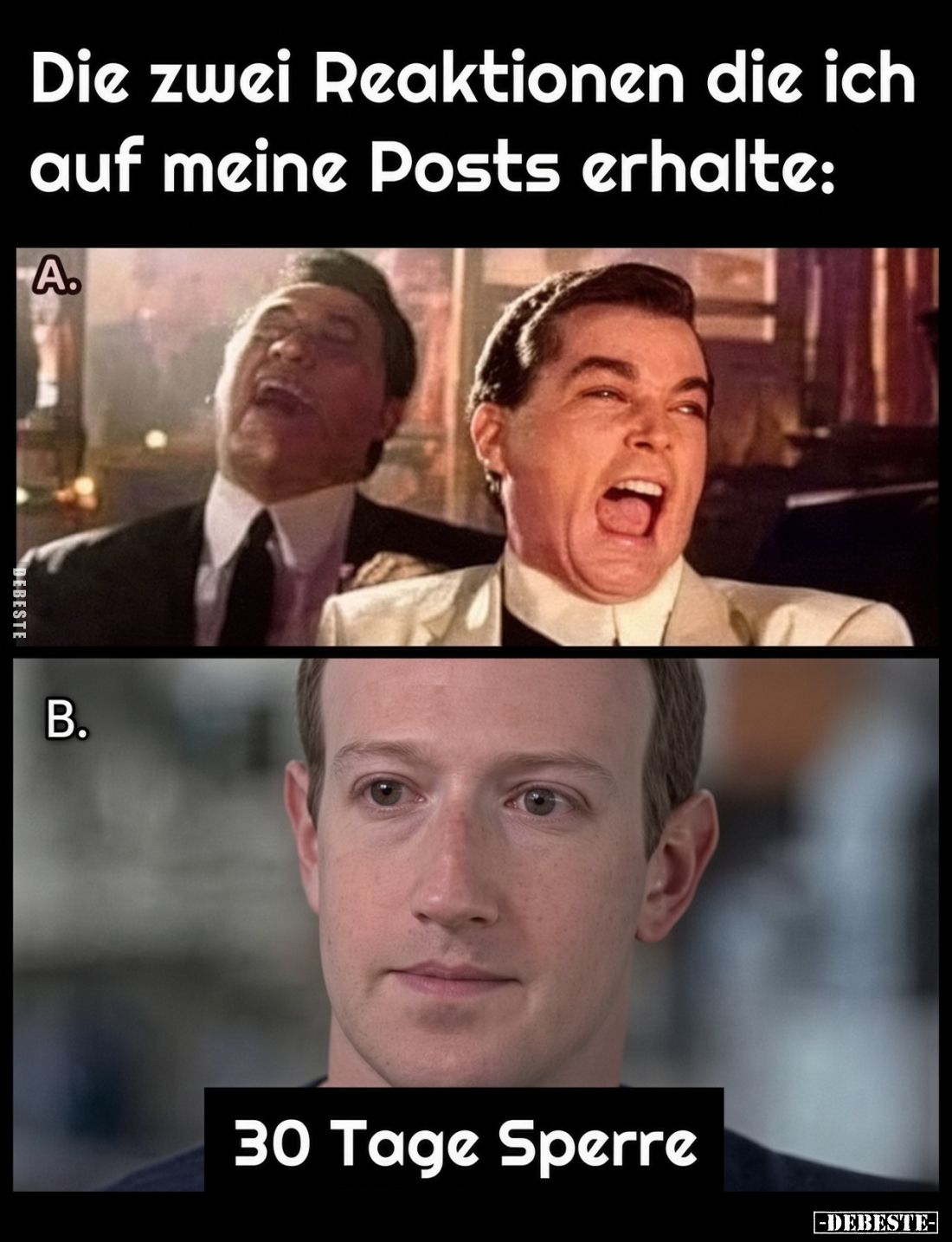 Die zwei Reaktionen die ich auf meine Posts erhalte:

A.

B.

30 Tage Sperre
