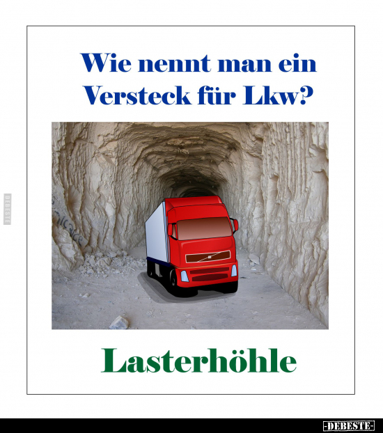 Wie nennt man ein Versteck für Lkw?.. - Lustige Bilder | DEBESTE.de
