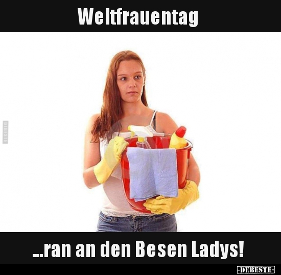 Weltfrauentag ...ran an den Besen Ladys!.. - Lustige Bilder | DEBESTE.de