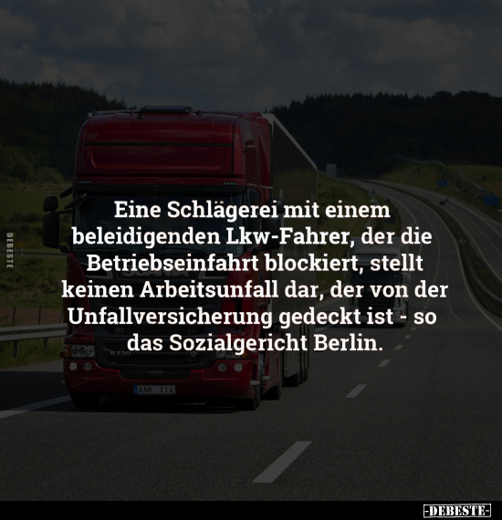 Eine Schlägerei mit einem beleidigenden Lkw-Fahrer.. - Lustige Bilder | DEBESTE.de