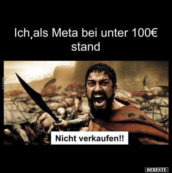 Ich, als Meta bei unter 100€ stand.. - Lustige Bilder | DEBESTE.de